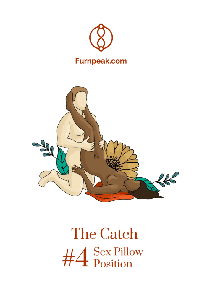 The Catch Sex pillow position