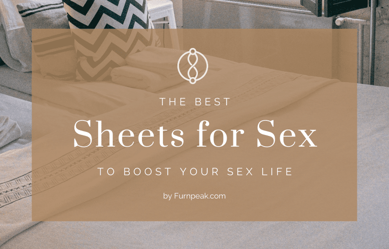 The Best Sheets for Sex explained