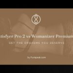 Satisfyer Pro 2 vs Womanizer Premium 2