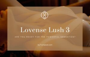 Lovense Lush 3 Review