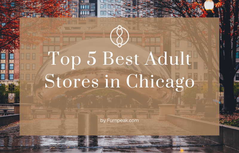 Top 5 Best Adult Stores in Chicago