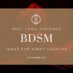 Long-distance BDSM ideas